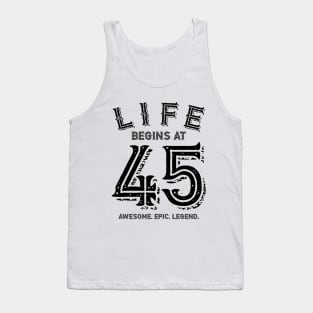 Life Begins at 45 Tank Top